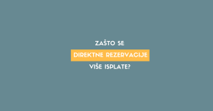 zasto se direktne rezervacije isplate svakom smeštaju