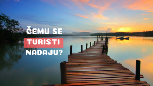 cemu se nadaju turisti